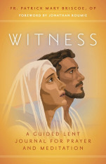 Witness: A Guided Lent Journal for Prayer and Meditation